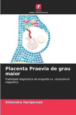 bokomslag Placenta Praevia de grau maior