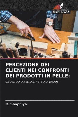 bokomslag Percezione Dei Clienti Nei Confronti Dei Prodotti in Pelle