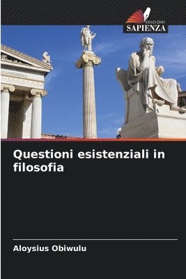 Questioni esistenziali in filosofia 1