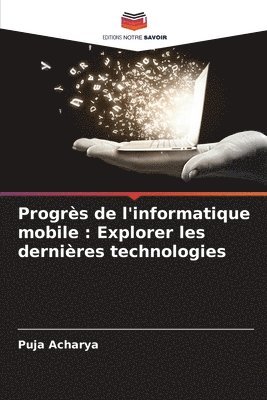 Puja Acharya - Progrès de l'informatique mobile, Häftad