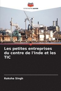 bokomslag Les petites entreprises du centre de l'Inde et les TIC