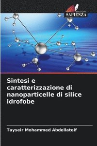 bokomslag Sintesi e caratterizzazione di nanoparticelle di silice idrofobe