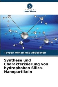 bokomslag Synthese und Charakterisierung von hydrophoben Silica-Nanopartikeln