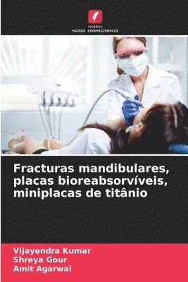 bokomslag Fracturas mandibulares, placas bioreabsorvveis, miniplacas de titnio