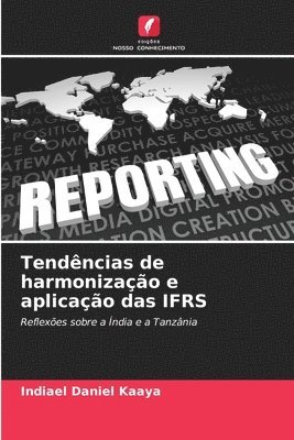 Tendncias de harmonizao e aplicao das IFRS 1