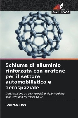 bokomslag Schiuma di alluminio rinforzata con grafene per il settore automobilistico e aerospaziale