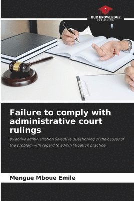 Failure to comply with administrative court rulings