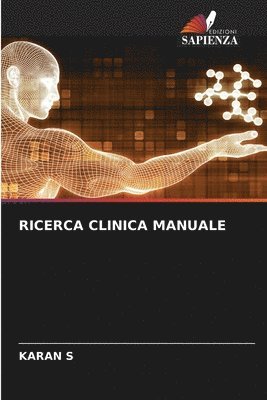 Karan S, KARAN S - Ricerca Clinica Manuale, Häftad