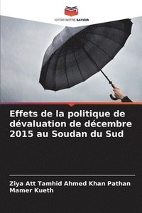 bokomslag Effets de la politique de dvaluation de dcembre 2015 au Soudan du Sud