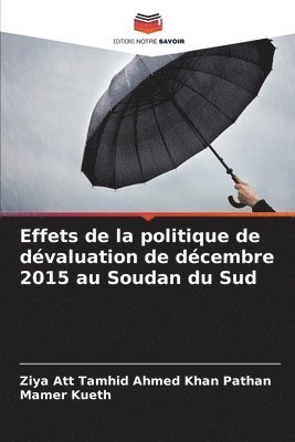 Effets de la politique de dvaluation de dcembre 2015 au Soudan du Sud 1