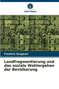 bokomslag Landfragmentierung und das soziale Wohlergehen der Bevlkerung