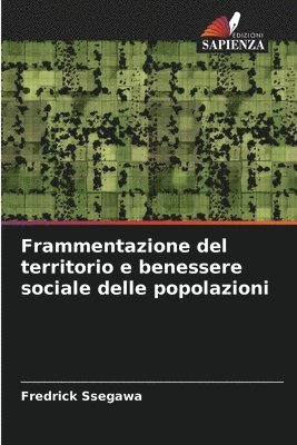 bokomslag Frammentazione del territorio e benessere sociale delle popolazioni