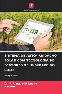 bokomslag Sistema de Auto-Irrigao Solar Com Tecnologia de Sensores de Humidade Do Solo