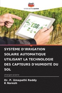 bokomslag Systme d'Irrigation Solaire Automatique Utilisant La Technologie Des Capteurs d'Humidit Du Sol