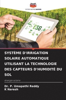 Systme d'Irrigation Solaire Automatique Utilisant La Technologie Des Capteurs d'Humidit Du Sol 1