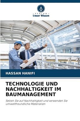 bokomslag Technologie Und Nachhaltigkeit Im Baumanagement