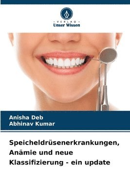 bokomslag Speicheldrüsenerkrankungen, Anämie und neue Klassifizierung - ein update