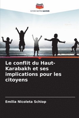 Le conflit du Haut-Karabakh et ses implications pour les citoyens 1