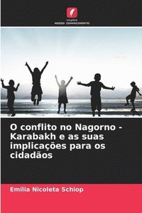 bokomslag O conflito no Nagorno - Karabakh e as suas implicaes para os cidados