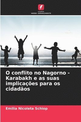 O conflito no Nagorno - Karabakh e as suas implicaes para os cidados 1