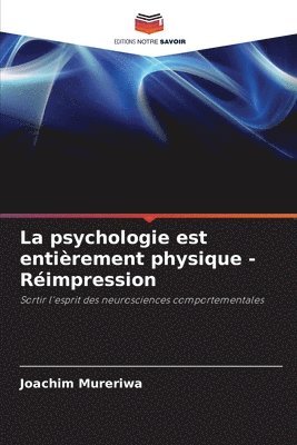 bokomslag psychologie est entièrement physique - Réimpression