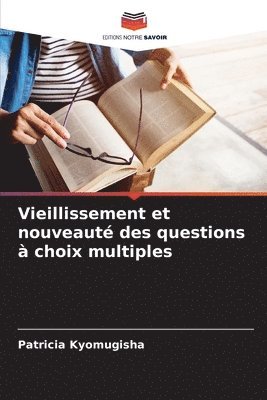 bokomslag Vieillissement et nouveaut des questions  choix multiples