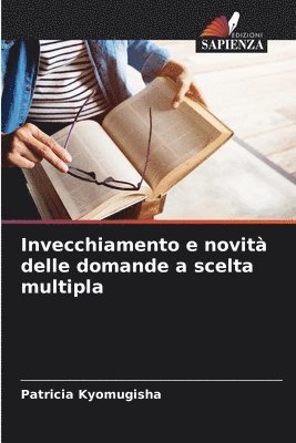 Patricia Kyomugisha - Invecchiamento e novità delle domande a scelta multipla, Häftad