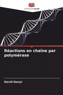 bokomslag Ractions en chane par polymrase