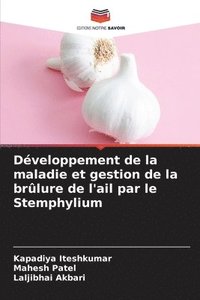 bokomslag Dveloppement de la maladie et gestion de la brlure de l'ail par le Stemphylium