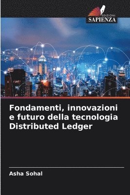 bokomslag Fondamenti, innovazioni e futuro della tecnologia Distributed Ledger