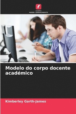 bokomslag Modelo do corpo docente académico