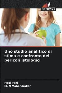 bokomslag Uno studio analitico di stima e confronto dei pericoli istologici