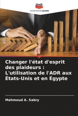 Changer l'tat d'esprit des plaideurs 1