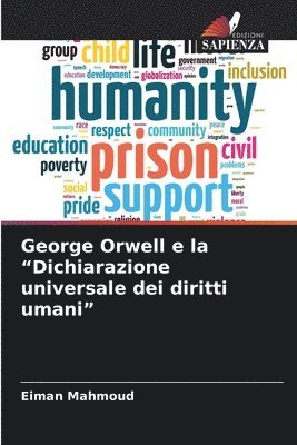 bokomslag George Orwell e la &quot;Dichiarazione universale dei diritti umani&quot;