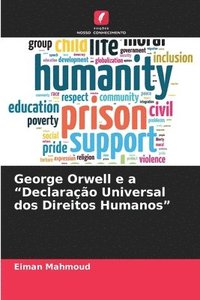 bokomslag George Orwell e a &quot;Declarao Universal dos Direitos Humanos&quot;