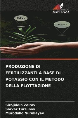 bokomslag Produzione Di Fertilizzanti a Base Di Potassio Con Il Metodo Della Flottazione
