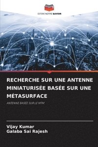 bokomslag Recherche Sur Une Antenne Miniaturise Base Sur Une Mtasurface