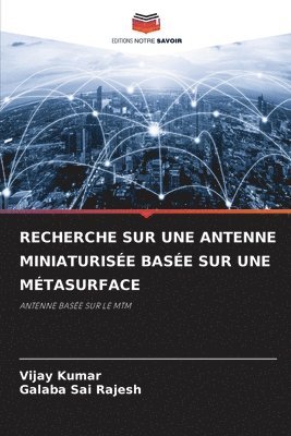 Recherche Sur Une Antenne Miniaturisée Basée Sur Une Métasurface