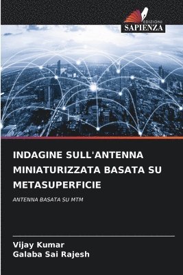 bokomslag Indagine Sull'antenna Miniaturizzata Basata Su Metasuperficie