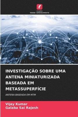 bokomslag Investigao Sobre Uma Antena Miniaturizada Baseada Em Metassuperfcie