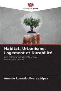 bokomslag Habitat, Urbanisme, Logement et Durabilit