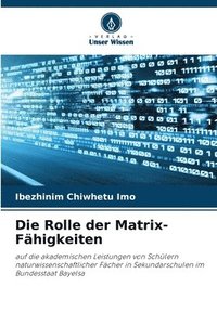 bokomslag Die Rolle der Matrix-Fhigkeiten