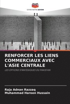 Renforcer Les Liens Commerciaux Avec l'Asie Centrale 1