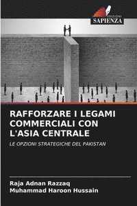 bokomslag Rafforzare I Legami Commerciali Con l'Asia Centrale