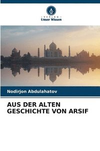 bokomslag Aus Der Alten Geschichte Von Arsif