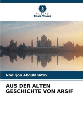 bokomslag Aus Der Alten Geschichte Von Arsif