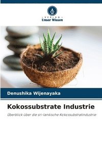 bokomslag Kokossubstrate Industrie