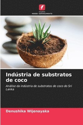 bokomslag Indstria de substratos de coco