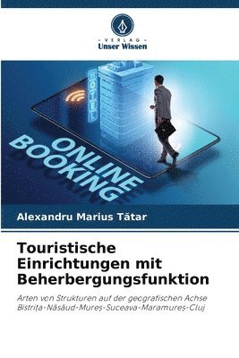 Touristische Einrichtungen mit Beherbergungsfunktion