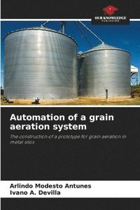 bokomslag Automation of a grain aeration system